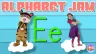 Alphabet Jam - Letter E